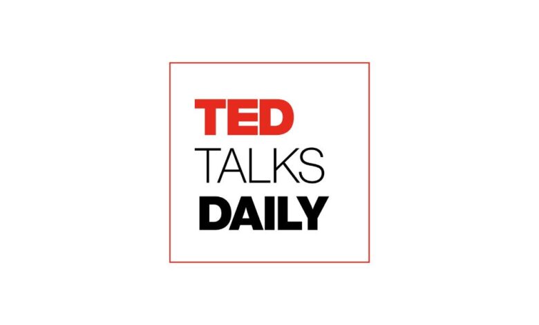 بودكاست TED Daily Talks لتطوير اللغة الإنجليزية بطريقة جذابة مناسب للمبتدئين