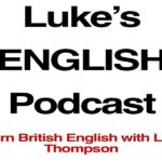 Luke's English Podcast